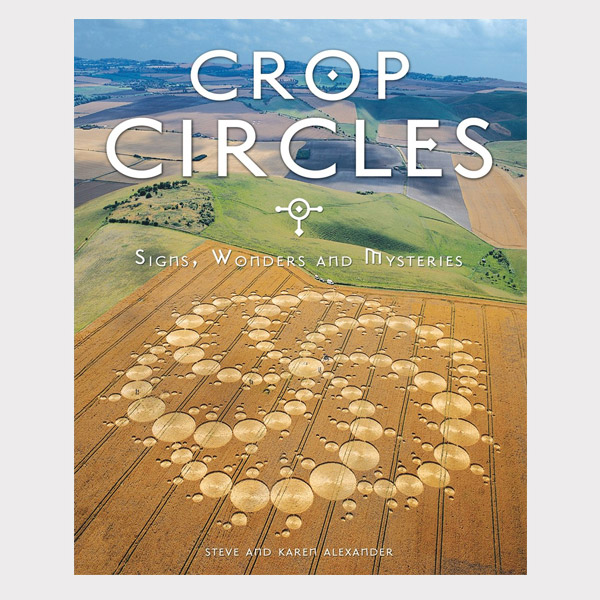Crop Circles: Signs, Wonders & Mysteries Paperback